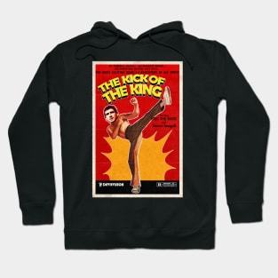 The Kick of the King Hoodie